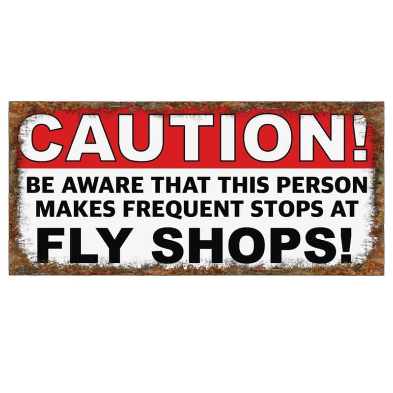 CAUTION! This person stops at fly shops Sticker