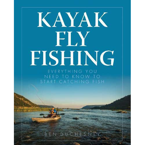 Kayak Fly Fishing - Ben Duchesney