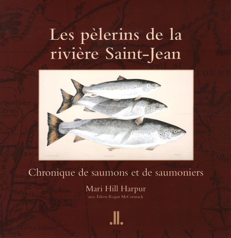 Les Pèlerins De La Rivière Saint-Jean - Mari Hill Harpur