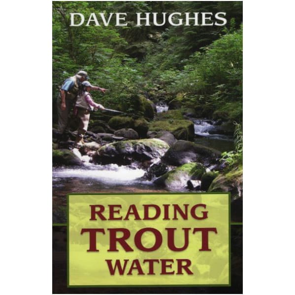 Reading Trout Water 2nd Edition - Dave Hughes