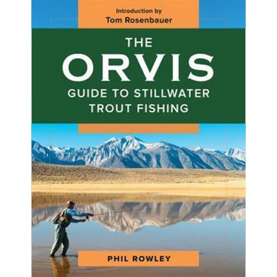 The Orvis Guide To Stillwater Trout Fishing - Phil Rowley