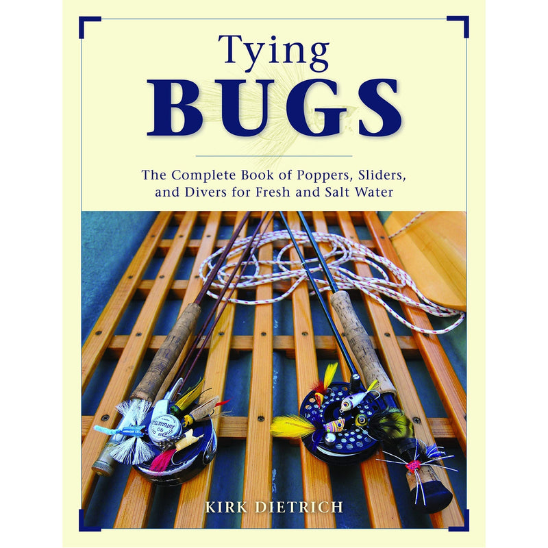 Tying Bugs - Kirk Dietrich
