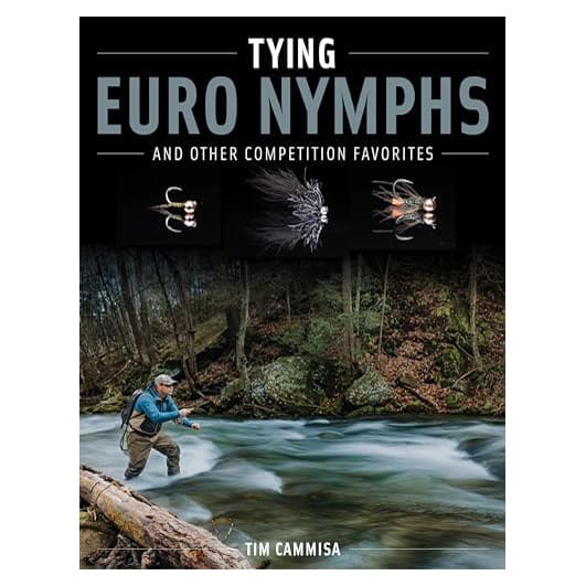 Tying Euro Nymphs & Other Competition Favorites - Tim Cammisa